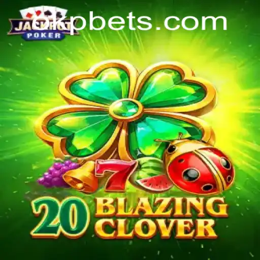 Discover the Thrills of 20BlazingClover: A Dynamic Game with Unique Rules
